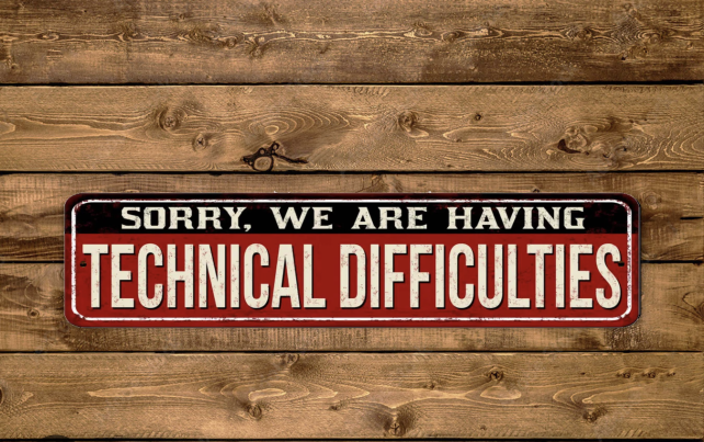 Sorry, we are having technical difficulties
